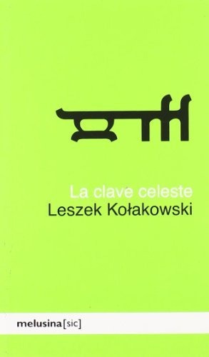 La Clave Celeste. Relatos Edificantes De La