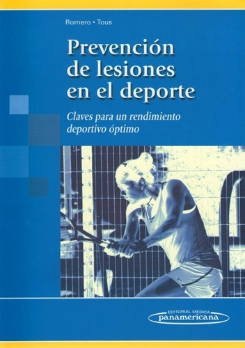 Prevención De Lesiones En El Deporte Romero, De Romero. Editorial Médica Panamericana, Tapa Blanda En Español, 2010