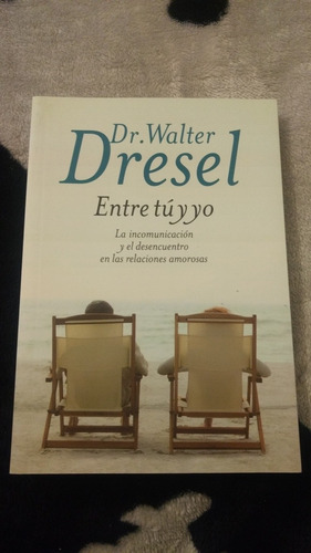 Entre Tú Y Yo - Dr. Walter Dresel