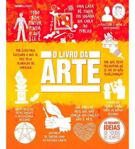 O Livro Da Arte - Editora Globo - Lacrado