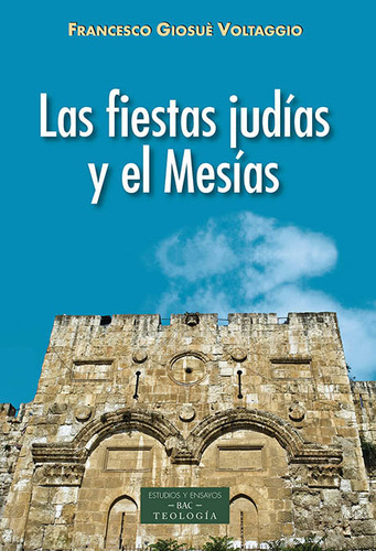 Fiestas Judias Y El Mesias,las