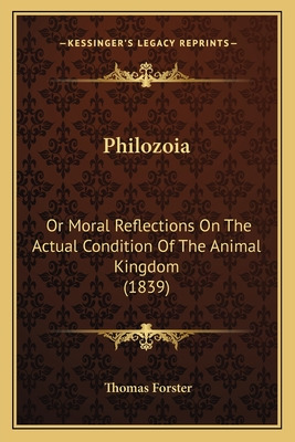 Libro Philozoia: Or Moral Reflections On The Actual Condi...