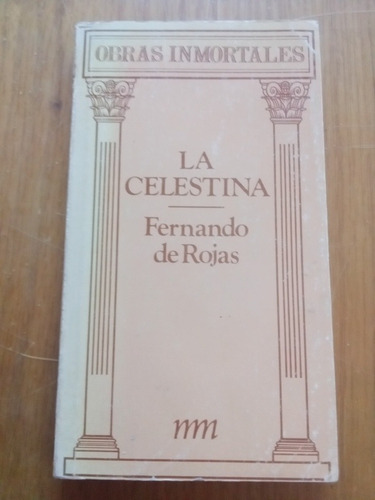 Libro La Celestina - Fernando Rojas 