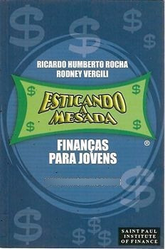 Livro Esticando A Mesada (finanças P Rocha, Ricardo Hum