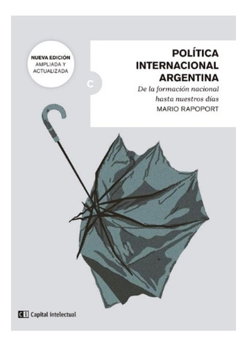 Política Internacional Argentina-formac Nacinal H Ntros Días