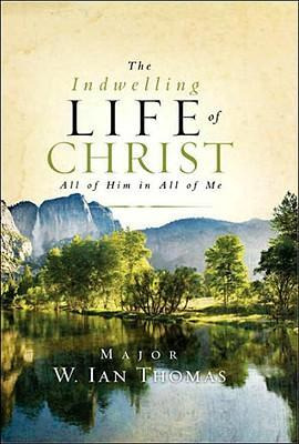 Libro The Indwelling Life Of Christ : All Of Him In All O...