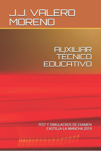 Libro: Auxiliar Técnico Educativo: Test Y Simulacros De 2019