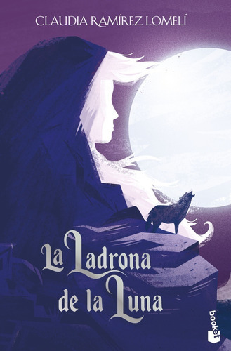La ladrona de la luna: No, de Claudia Ramírez Lomelí. Serie No, vol. No. Editorial Booket, tapa blanda, edición no en español, 1