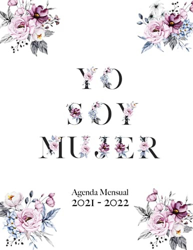 Agenda Mensual 2021 - 2022 Yo Soy Mujer: Planificador Mensua