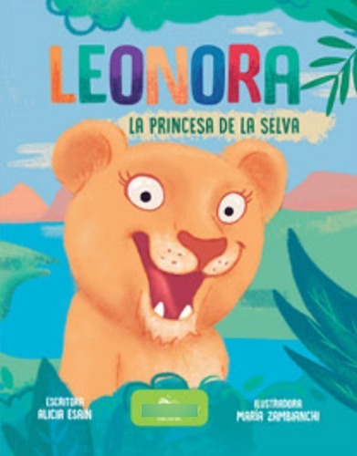 Leonora La Princesa De La Selva Pequeñas Aventuras Ilustrado