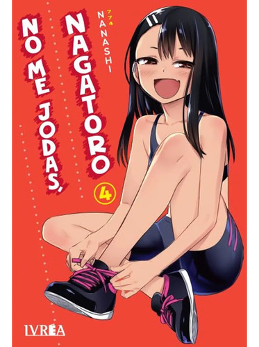 Manga No Me Jodas Nagatoro Vol. 04 (ivrea Arg)