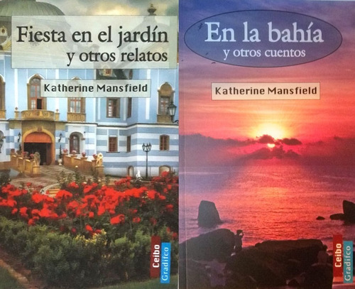 Fiesta En La Jardín + En La Bahía - Katherine Mansfield