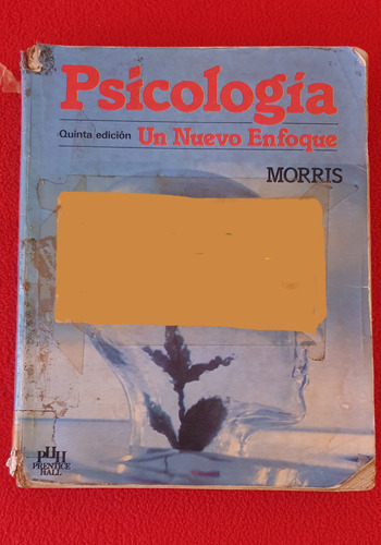 Psicología. Un Nuevo Enfoque - Charles Morris.