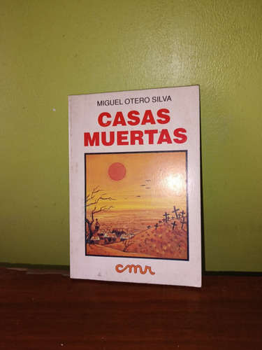 Libro, Casas Muertas - Miguel Otero Silva 