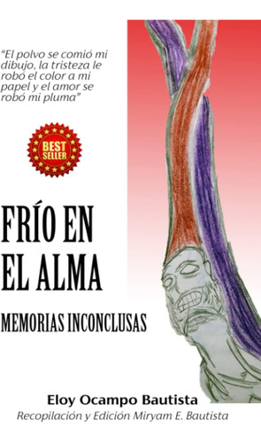 Libro: Frío En El Alma: Memorias Inconclusas (spanish Editio