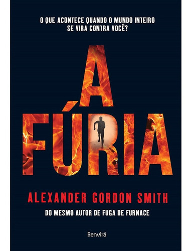 A Fúria: Não Aplica, De Alexander Gordon Smith. Série Não Aplica, Vol. Não Aplica. Editora Benvirá, Capa Mole, Edição Brochura Em Português, 2017