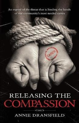 Libro Releasing The Compassion: : An Expose Of The Threat...