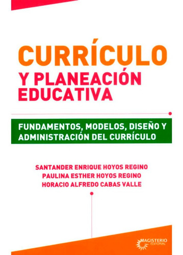 Currículo Y Planeación Educativa: Fundamentos Enrique Hoyo