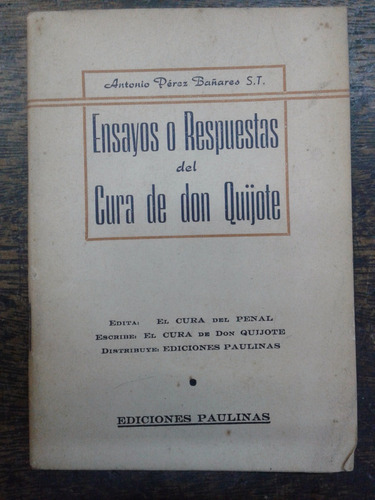 Ensayos O Respuestas Del Cura De Don Quijote * A. P. Banares