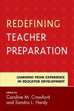 Redefining Teacher Preparation - Ph.d  Caroline M. Crawford