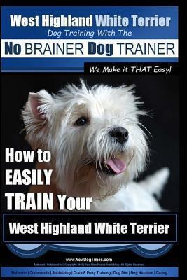 Libro West Highland White Terrier - Dog Training With The...