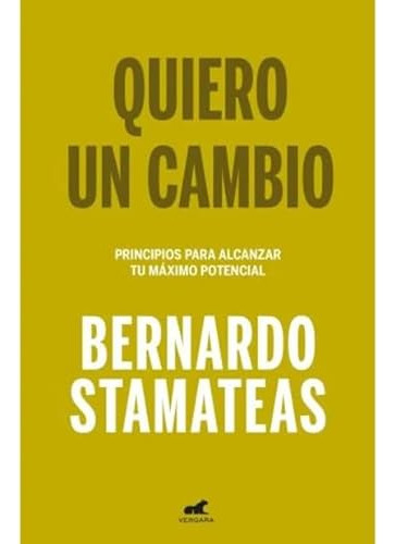 Libro Quiero Un Cambio De Stamateas Bernardo Grupo Prh