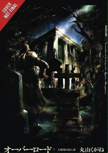 Overlord, Vol. 7 (light Novel), De Kugane Maruyama. Editorial Little, Brown & Company, Tapa Dura En Inglés