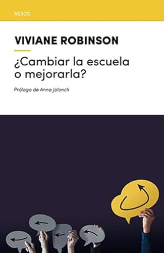 Libro ¿cambiar La Escuela O Mejorarla? De Robinson Viviane