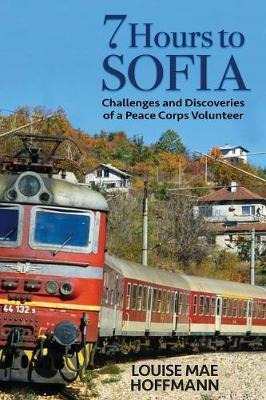 Libro 7 Hours To Sofia : Challenges And Discoveries Of A ...