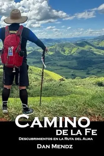 Camino De La Fe: Descubrimientos En La Ruta Del Alma (spanis | Meses ...