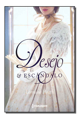 Libro Desejo E Escandalo De Heath Lorraine Harlequin Books