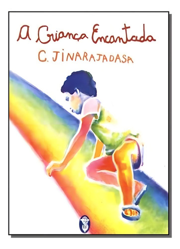 Criança Encantada,a, De Jinarajadasa,c. Editora Teosofica, Capa Mole Em Português