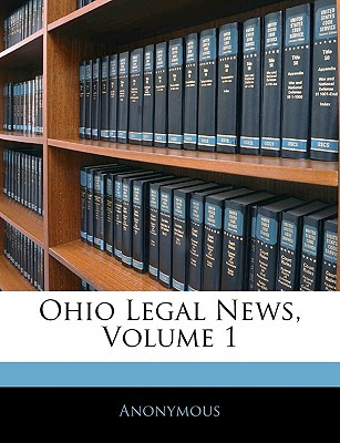 Libro Ohio Legal News, Volume 1 - Anonymous