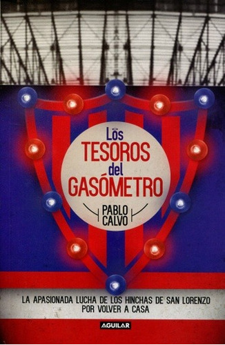 Libro Los Tesoros Del Gasometro De Pablo Calvo