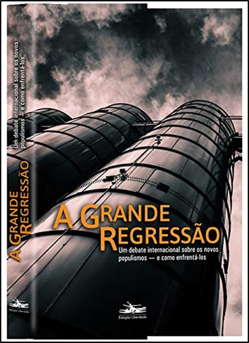 Livro: A Grande Regressão - Heinrich Geiselberger