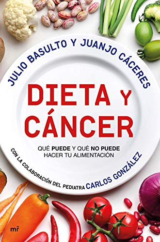 Libro Dieta Y Cancer De Julio Basulto,juanjo Caceres,carlos