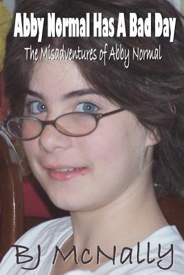 Libro Abby Normal Has A Bad Day : The Misadventures Of Ab...