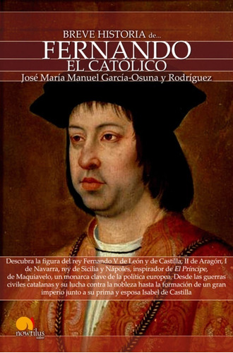  Breve Historia De Fernando El Católico 