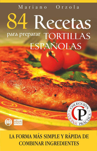 84 Recetas Para Preparar Tortillas Españolas