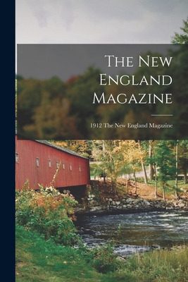 Libro The New England Magazine; 1912 The New England Maga...