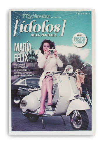 María Félix. Tv Y Novelas Ídolos De La Pantalla Vol. 1 .