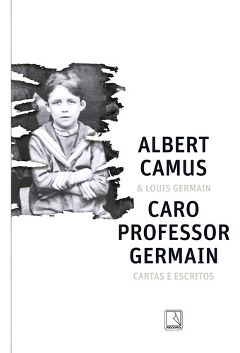 Caro Professor Germain Cartas e Escritos de Albert Camus Editora Record Capa Mole 1ª Edição Português 2024