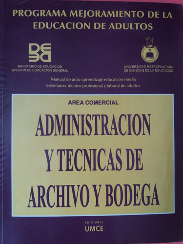 Libro:  Administracion Y Tecnicas De Archivo Y Bodega