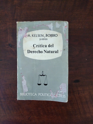 Crítica Del Derecho Natural Kelsen Biobbio Jouvenel Prelot..