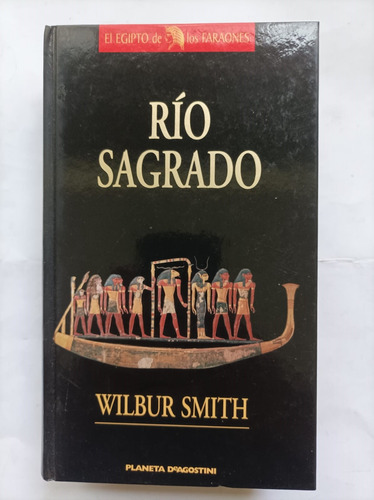 Rio Sagrado - Wilbur Smith