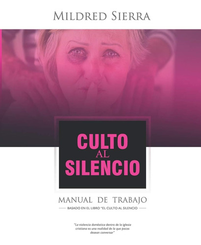 Libro: Culto Al Silencio Manual De Trabajo: Manual De Trabaj