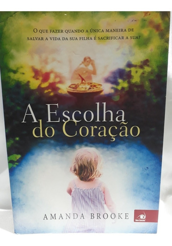 Livro  A Escolha Do Coração 