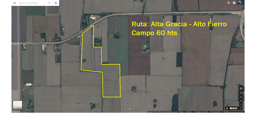 Campo En Alta Gracia - Zona Industrial - Agriocola -  Sobre Alto Fierro - Alta Gracia