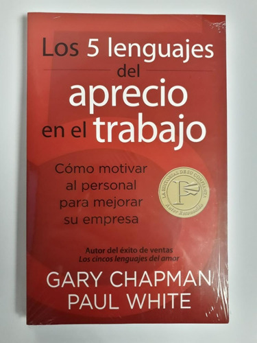 Los 5 Lenguajes Del Aprecio En El Trabajo