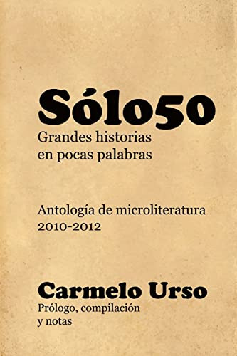 Solo50:: Antologia De Microliteratura 2010-2012